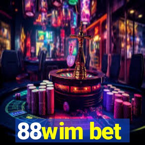 88wim bet